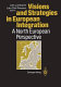 Visions and strategies in European integration : a north European perspective /