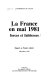 La France en mai 1981 : forces et faiblesses : rapport au Premier ministre, décembre 1981 /