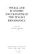 Social and economic foundations of the Italian Renaissance /