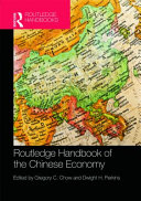 Routledge handbook of the Chinese economy /