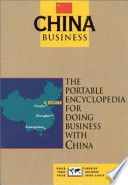 China business : the portable encyclopedia for doing business with China /