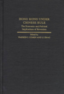 Hong Kong under Chinese rule : the economic and political implications of reversion /
