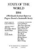 State of the world, 1994 : a Worldwatch Institute report on progress toward a sustainable society /