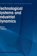 Technological systems and industrial dynamics /