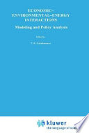 Economic-environmental-energy interactions : modeling and policy analysis /