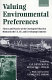 Valuing environmental preferences : theory and practice of the contingent valuation method in the US, EU, and developing countries /