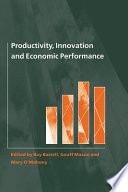 Productivity, innovation, and economic performance /