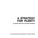 A strategy for plenty : the indicative world plan for agricultural development