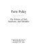 Farm policy : the politics of soil, surpluses, and subsidies