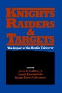 Knights, raiders, and targets : the impact of the hostile takeover /