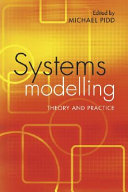 Systems modelling : theory and practice /