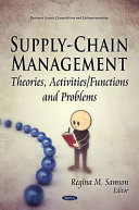 Supply-chain management : theories, activities/functions and problems /