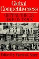Global competitiveness : getting the U.S. back on track /
