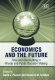 Economics and the future : time and discounting in private and public decision making /