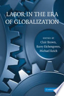 Labor in the era of globalization /