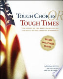 Tough choices or tough times : the report of the New Commission on the Skills of the American Workforce.