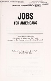Editorial research reports on jobs for Americans.