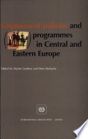 Employment policies and programmes in Central and Eastern Europe /