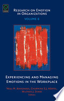 Experiencing and managing emotions in the workplace /