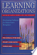Learning organizations : developing cultures for tomorrow's workplace /