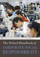 The Oxford handbook of corporate social responsibility /