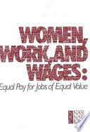 Women, work, and wages : equal pay for jobs of equal value /