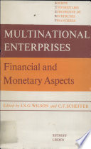 Multinational enterprises : financial and monetary aspects /