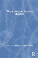 The Anatomy of Japanese business /