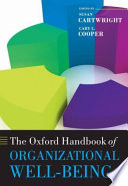 The Oxford handbook of organizational well-being /