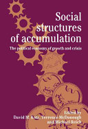 Social structures of accumulation : the political economy of growth and crisis /
