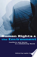Human rights and the environment : conflicts and norms in a globalizing world /