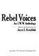 Rebel voices : an I.W.W. anthology /
