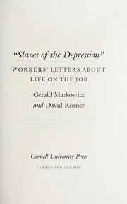 Slaves of the Depression : workers' letters about life on the job /