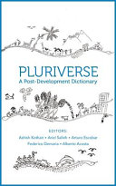 Pluriverse: a post-development dictionary /