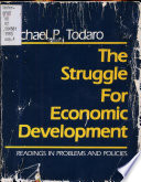 The Struggle for economic development : readings in problems and policies /