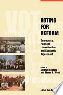 Voting for reform : democracy, political liberalization, and economic adjustment /