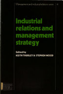 Industrial relations and management strategy /
