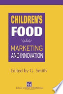 Children's food : marketing and innovation /