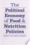 The political economy of food and nutrition policies /