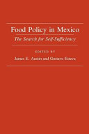 Food policy in Mexico : the search for self-sufficiency /