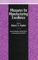 Measures for manufacturing excellence /