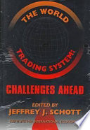 The world trading system : challenges ahead /