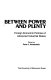 Between power and plenty : foreign economic policies of advanced industrial states /