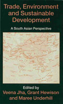 Trade, environment, and sustainable development : a South Asian perspective /