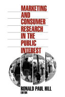 Marketing and consumer research in the public interest /