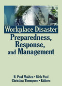 Workplace disaster preparedness, response, and management /