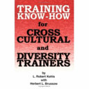 Training know-how for cross-cultural and diversity trainers /