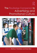 The Routledge companion to advertising and promotional culture /