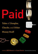 Paid : tales of dongles, checks, and other money stuff /
