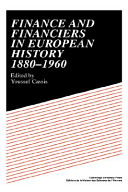 Finance and financiers in European history, 1880-1960 /